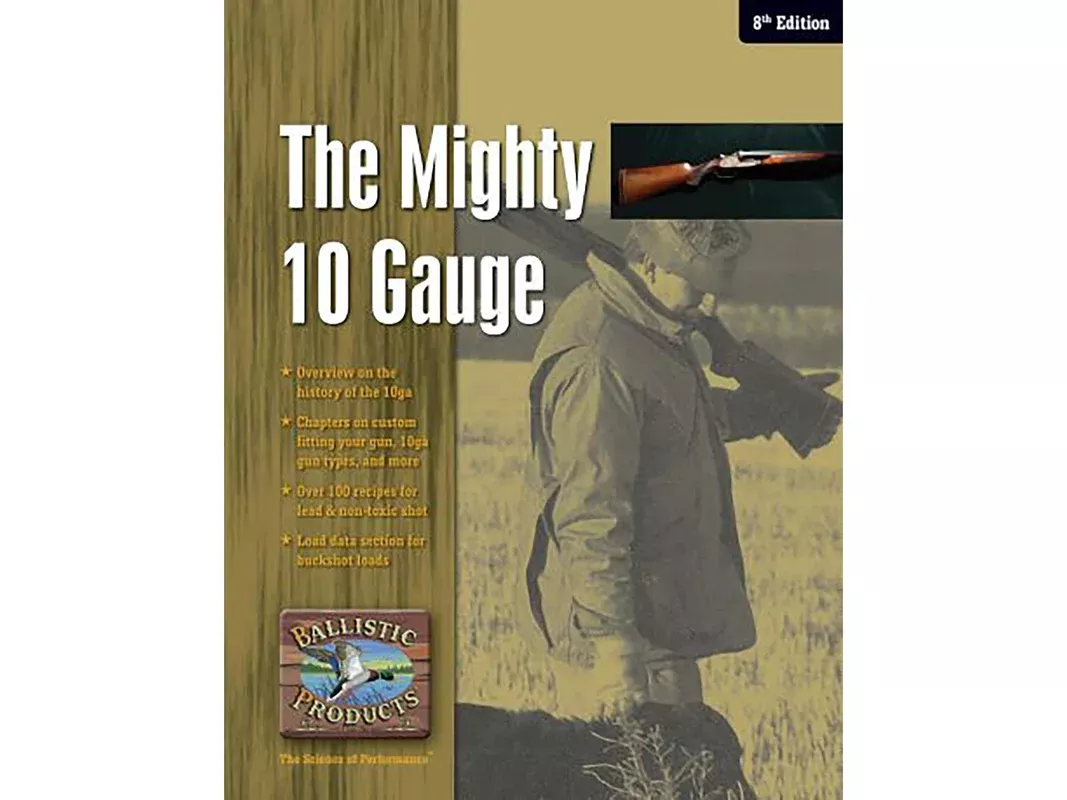 Ballistic Products “The Mighty 10 Gauge: 8th Edition” Shotshell Reloading Manual